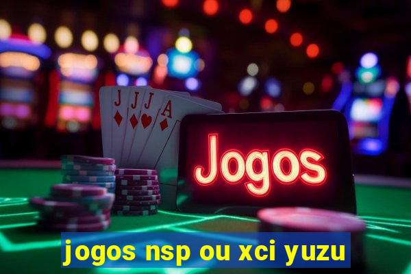 jogos nsp ou xci yuzu